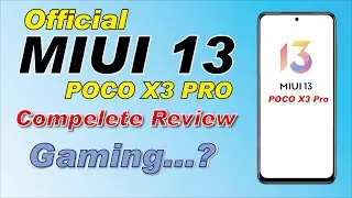 MIUI 13 in ACTION: POCO X3 Pro MIUI 13 Official Stable Review | Android 12 | Better Smoothness