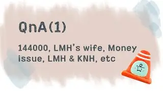 QnA(1)_144000, LMH's wife, Money issue, LMH and Kim Nam-Hee, etc