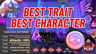 I Got The Best Trait For The Best Character In Anime Dimensions Simulator