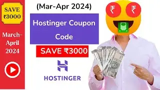 🔥Latest Hostinger Coupon Code (March-Apr 2024) | Hostinger Discount Coupon Code
