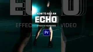 Killer Echo Effect in Premiere Pro