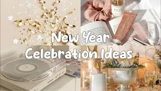 WAYS TO CELEBRATE THE NEW YEAR