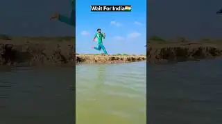 Wait For India😱🇮🇳 