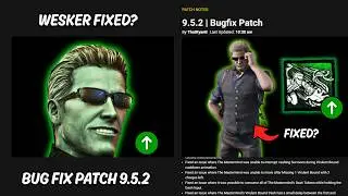 Did BHVR Fix Wesker Patch 9.5.2 ? - Dead By Daylight