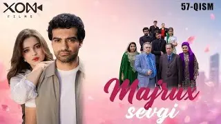 Majrux sevgi (o’zbek serial) 57-Qism | Мажрух севги (ўзбек сериал) 57-Қисм | HD BREAKDOWN