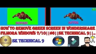 How to remove green screen in Wondershare filmora windows 7/10||#6||Sk technical 9||..
