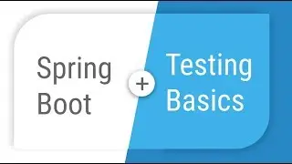 Spring Boot - Testing basics