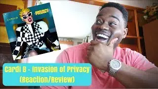 Cardi B - Invasion of Privacy (Reaction/Review)