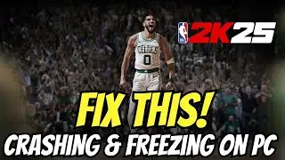 Fix NBA 2K25 Crashing, Crash on Startup, Crash to Desktop & Freezing on PC
