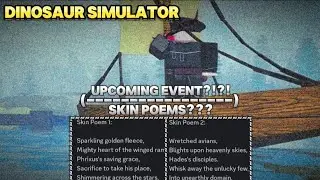 Upcoming Dinosaur Simulator Event + Skin Poems!?!? || Dinosaur Simulator || Roblox