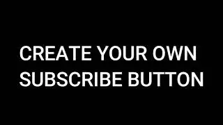 CREATE YOUR OWN SUBSCRIBE BUTTON IN FILMORA 9 2021