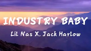 Lil Nas X, Jack Harlow - INDUSTRY BABY (Lyrics)