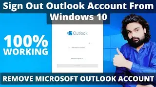 How To Sign Out Outlook Account From Windows 10 | Remove Microsoft Outlook Account From Windows 10