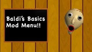 Having Fun With The Baldi's Basics (1.4.3) Mod Menu