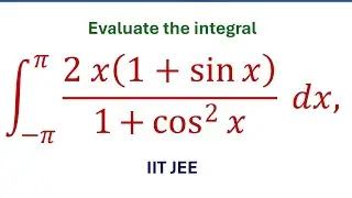 Evaluate the integral of  2x(1+sin x)/(1+ cos^2 x)   as x varies from - pi to pi        I IIT JEE I