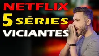 5 MELHORES SÉRIES QUE VOCÊ PRECISA VER Na NETFLIX AGORA! 🎬