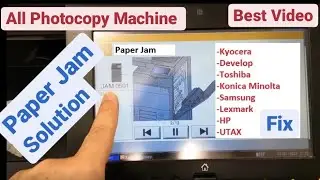 All Photocopy Mach Paper Jam Solution Jam 0501 Error Kyocera Toshiba Samsung Develop Lexmark Utax Hp