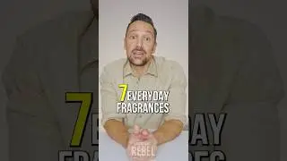 7 GREAT EVERYDAY FRAGRANCES FOR MEN! Best men’s Fragrances For Everyday Use!
