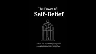 The Power of Self-Belief A Musical Tale
