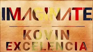 Kovin Excelencia - Imaginate (Kofton Music Official)