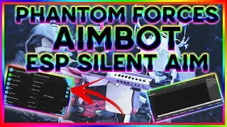 PHANTOM FORCES SCRIPT PASTEBIN AIMBOT ESP (patched)
