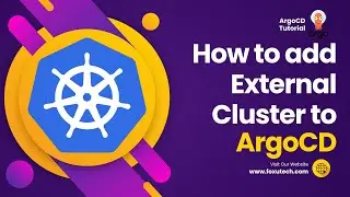 How to add External Cluster to ArgoCD | ArgoCD Tutorial