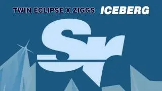 Twin Eclipse & Ziggs - Iceberg
