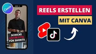 Shorts & Reels Erstellen Mit Canva (inkl. Untertitel)