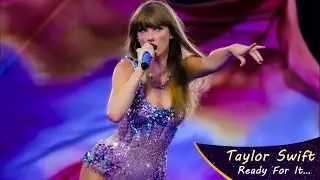 Taylor Swift - …Ready For It (Live The Eras Tour 2023) | اجرای زنده تیلور سوئیفت با زیرنویس فارسی