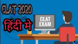 CLAT 2020 - CLAT syllabus, CLAT exam pattern, CLAT Eligibility ll hindi me ll how to crack CLAT? ll