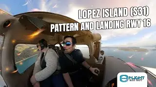 Lopez Island (S31) Pattern and Landing Rwy 16