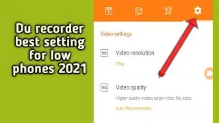 DU RECORDER BEST SETTING FOR LOW DEVICE 2021