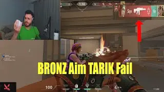 The BRONZE Aim Tarik FAİL | Tarik Valorant