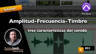 Aprende Pro Tools | Amplitud Frecuencia y Timbre