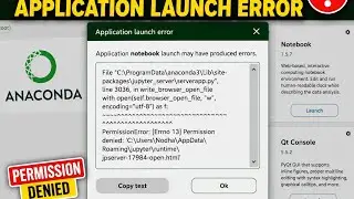 How to Fix Jupyter Notebook PermissionError [Errno 13] | Anaconda Navigator Error