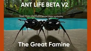 The Great Famine|Ant Life Roblox Beta V2