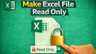 How to Make Excel File Read Only