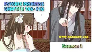 Psychic Princess Tong Ling Fei Season 1 Chapter 106 to Chapter 110 