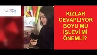 BOYU MU ÖNEMLİ İŞLEVİ Mİ? - KIZLAR CEVAPLIYOR