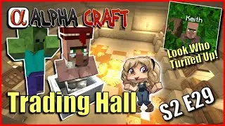 Of Mobs & Men | Minecraft 1.16 Trading Hall | AlphaCraft Season 2