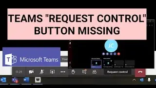 Microsoft Teams Request Control button Missing | Teams Screen Control issues