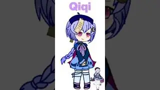💞QIQI (Genshin Impact) in Gacha Club💞 