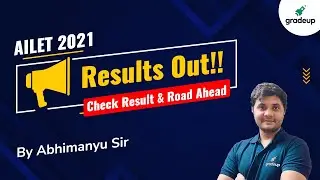 AILET 2021 Result Out!! Check Result, Counselling Process & Road Ahead | Gradeup
