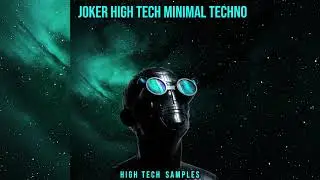 SAMPLE PACK - Joker Style - High Tech Minimal Techno Samples