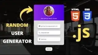 CREATE A RANDOM USER GENERATOR USING HTML,CSS AND JAVASCRIPT