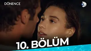 Dönence 10. Bölüm | Full Bölüm