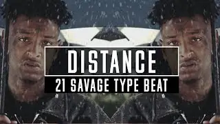 (FREE) Distance - 21savage typical beat | Trap instrumental 2019