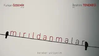 İbrahim Tenekeci - Mırıldanmalar
