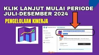 CARA MULAI PERIODE LANJUT SEMESTER DI PENGELOLAAN KINERJA