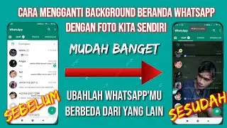 Mudah Banget Begini Cara Mengganti Wallpaper Background WhatsApp Dengan Foto Kita Sendiri